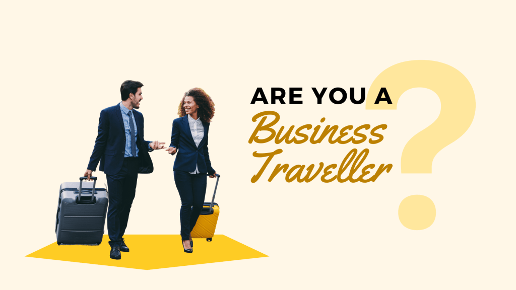Are you a business traveller?