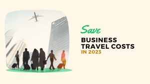 Read more about the article 9 Strategies to Save Business Travel Costs in 2023